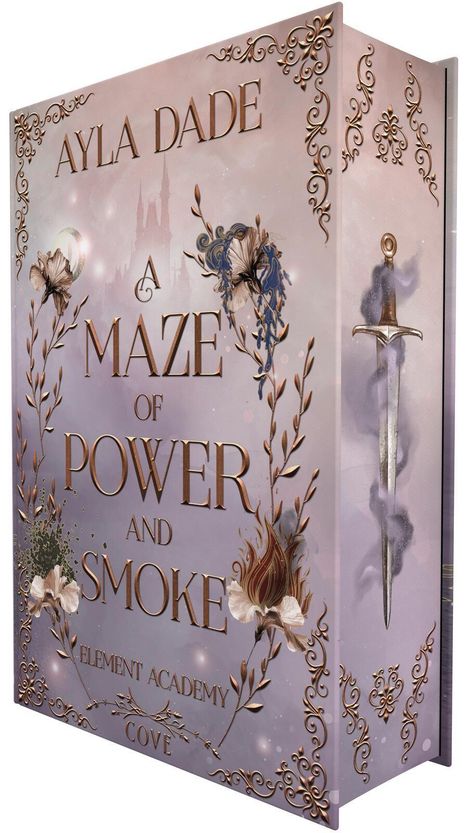 Ayla Dade: "A Maze of Power and Smoke". Verzierungen, Blumen, Schwert, Schloss im Hintergrund.