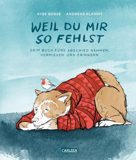 Ayse Bosse: Weil du mir so fehlst, Buch