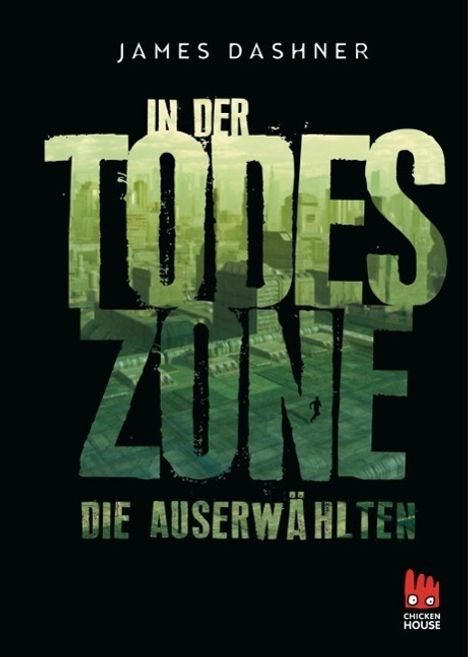 James Dashner: Dashner, J: Maze Runner 3 Auserwählten - In der Todeszone, Buch