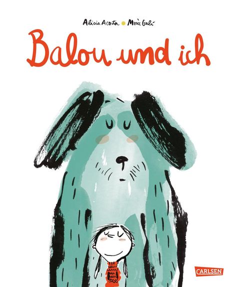 Alicia Acosta: Balou und ich, Buch