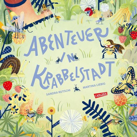 Sandra Rutschi: Abenteuer in Krabbelstadt, Buch