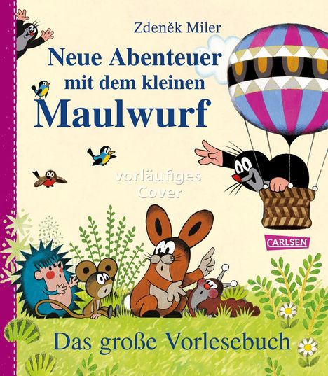 „Neue Abenteuer mit dem kleinen Maulwurf“. Ein Maulwurf im Heißluftballon, Tiere im Gras, fröhliche Farben.