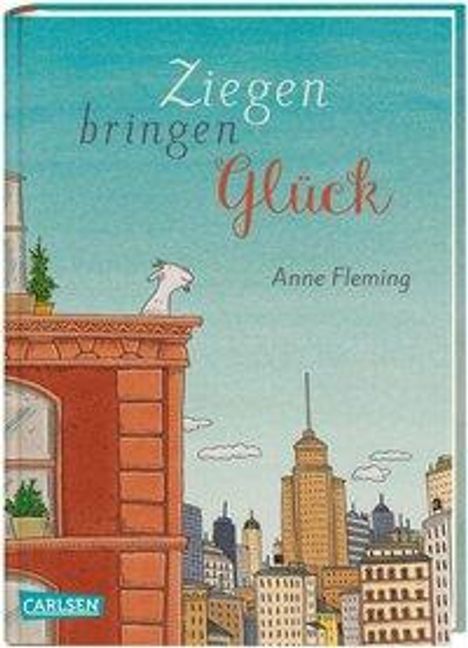 Anne Fleming: Fleming, A: Ziegen bringen Glück, Buch