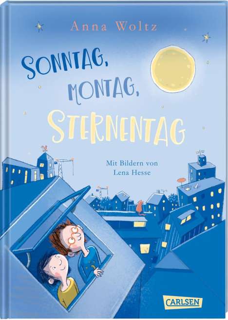 Anna Woltz: Woltz, A: Sonntag, Montag, Sternentag, Buch