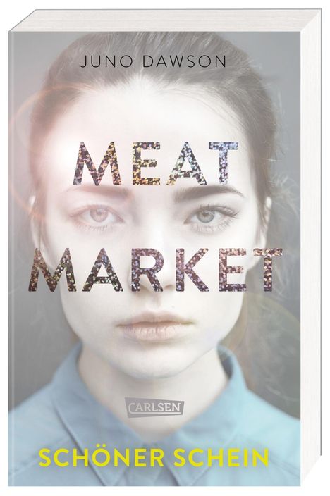 Juno Dawson: Meat Market - Schöner Schein, Buch