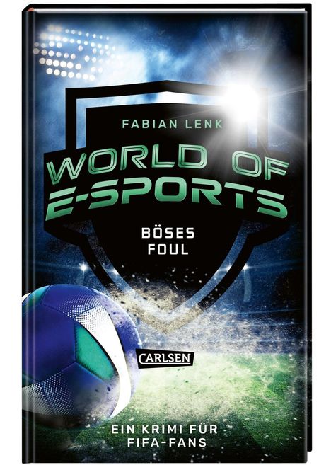 Fabian Lenk: Lenk, F: World of E-Sports: Böses Foul, Buch