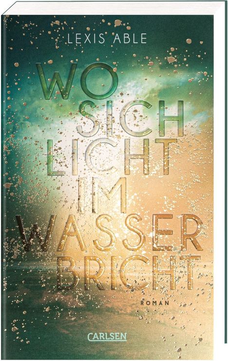 Lexis Able: Wo sich Licht im Wasser bricht (Westcoast Skies 1), Buch
