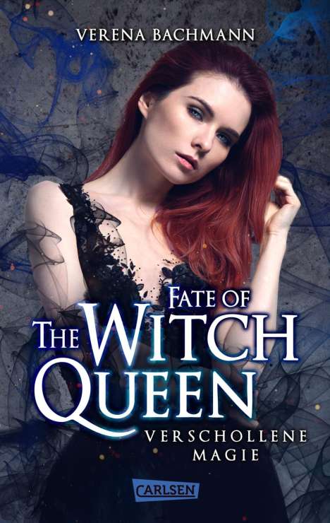 Verena Bachmann: Fate of the Witch Queen. Verschollene Magie, Buch