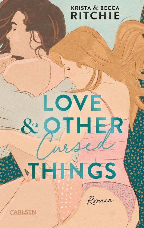 Krista Ritchie: Love &amp; Other Cursed Things, Buch