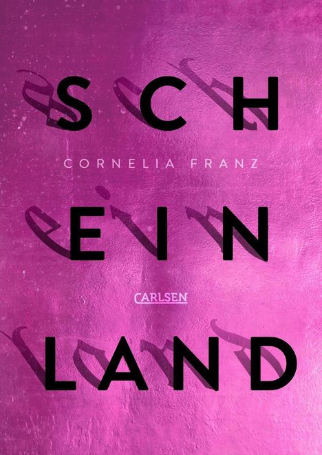 Text „SCHEINLAND“, „CORNELIA FRANZ“, und „CARLSEN“ auf lila Hintergrund.