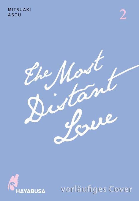 Mitsuaki Asou: The Most Distant Love 2, Buch