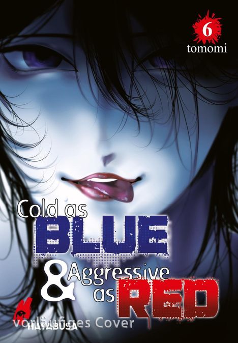 „Cold as BLUE & Aggressive as RED“ in gemischten Farben. Illustration eines Gesichts mit lila Augen und herausgestreckter Zunge.