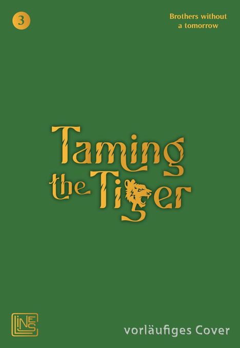 Brothers without a tomorrow: Taming the Tiger 3, Buch