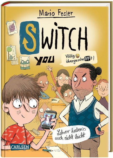 Mario Fesler: SWITCH YOU. Völlig übergeschnAPPt! 2: Lehrer haben's auch nicht leicht, Buch