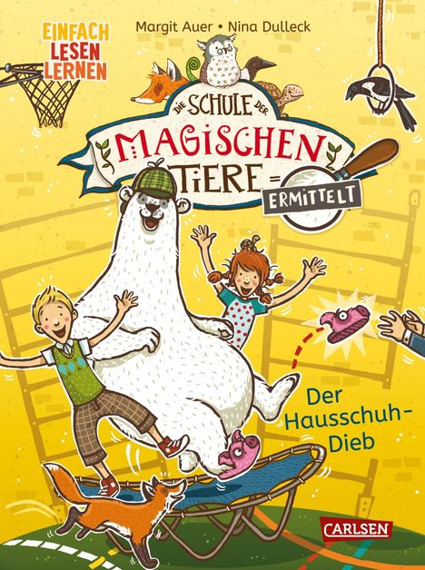 Margit Auer: Die Schule der magischen Tiere ermittelt 2: Der Hausschuh-Dieb (Zum Lesenlernen), Buch