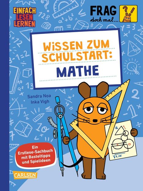 Sandra Noa: Frag doch mal ... die Maus: Wissen zum Schulstart: Mathe, Buch