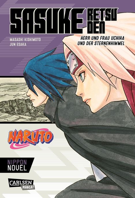 Masashi Kishimoto: Naruto - Sasuke Retsuden: Herr und Frau Uchiha und der Sternenhimmel (Nippon Novel), Buch