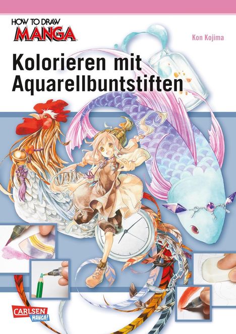 Kon Kojima: Kojima, K: How To Draw Manga: Kolorieren mit Aquarellbuntsti, Buch