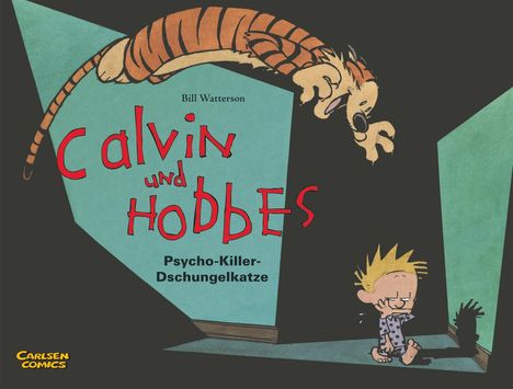 Bill Watterson: Calvin &amp; Hobbes 09 - Psycho-Killer-Dschungelkatze, Buch