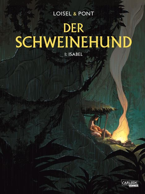 Régis Loisel: Der Schweinehund 1: Isabel, Buch