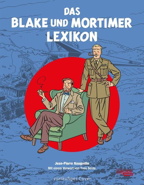 "Das Blake und Mortimer Lexikon" steht groß oben. Zwei Männer, einer sitzt mit Pfeife, der andere steht in Uniform.