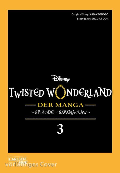 Text: Disney Twisted Wonderland Der Manga Episode of Savanaclaw 3. Schwarzer Hintergrund mit orangefarbenem Rand.