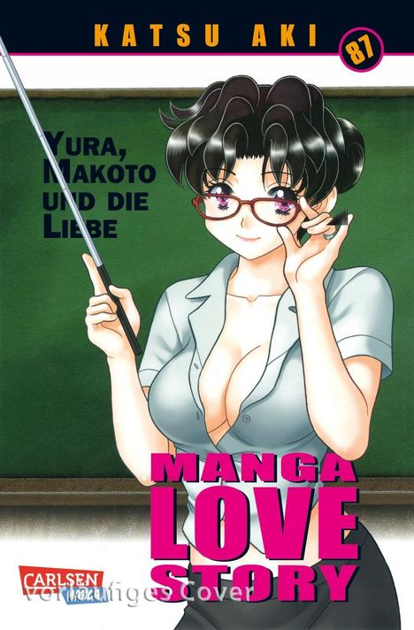 "Katsu Aki 87. Yura, Makoto und die Liebe. Manga Love Story." Eine Frau mit Brille zeigt auf eine Tafel.