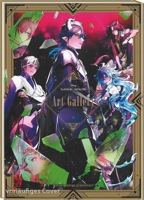 "Art Gallery", "Twisted Wonderland", "Carlsen Manga präsentiert", "vorläufiges Cover". Illustration mit sechs Figuren.
