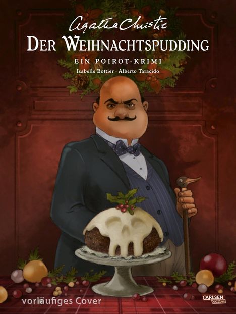 "Agatha Christie: Der Weihnachtspudding" ist ein Poirot-Krimi. Illustration zeigt Poirot mit Pudding auf einem Tisch.