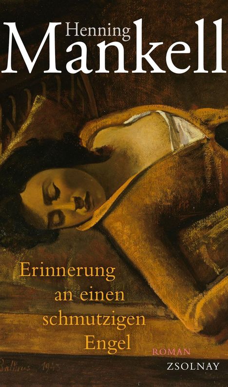 Henning Mankell (1948-2015): Erinnerung an einen schmutzigen Engel, Buch