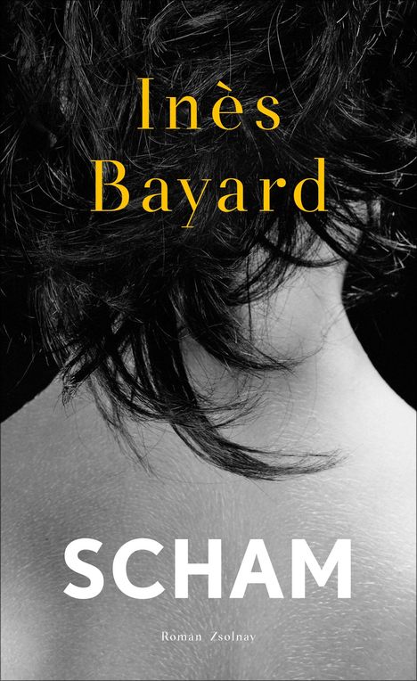 Inès Bayard: Scham, Buch