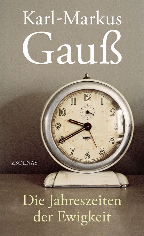 Karl-Markus Gauß: Die Jahreszeiten der Ewigkeit, Buch