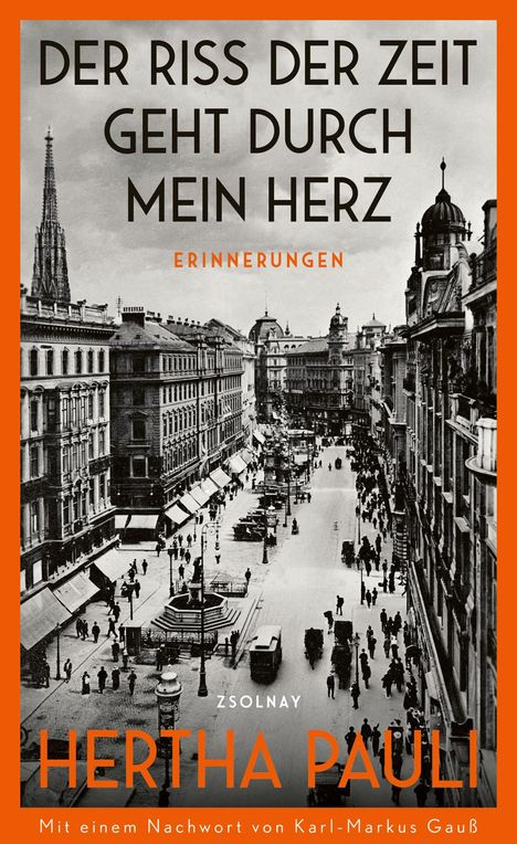 Hertha Pauli: Der Riss der Zeit geht durch mein Herz, Buch