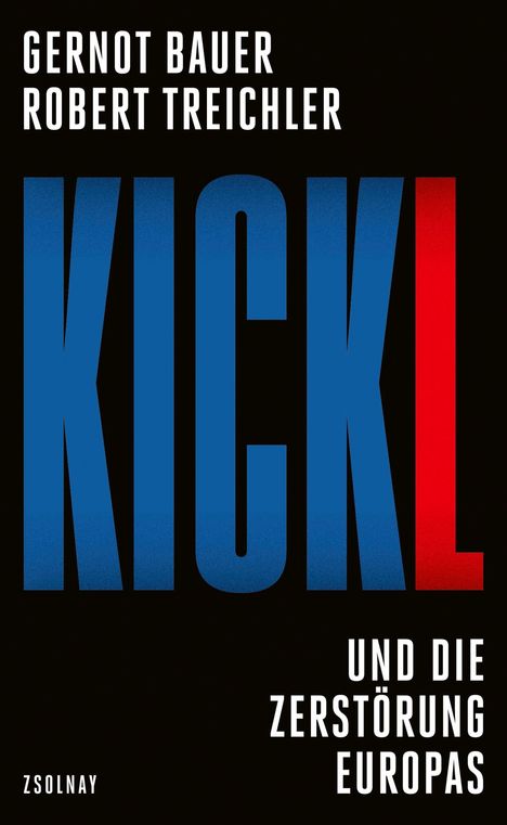 Gernot Bauer: Kickl, Buch