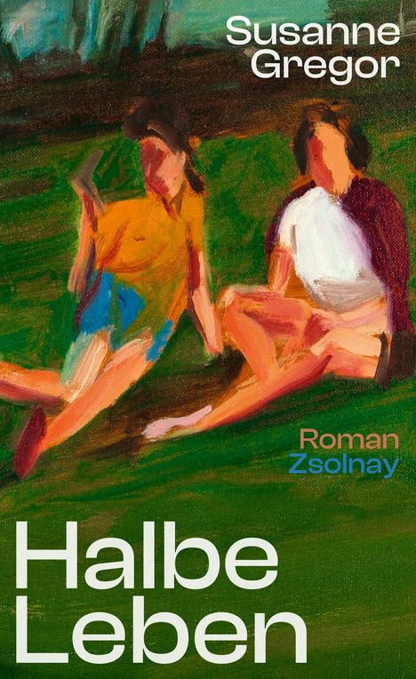 Susanne Gregor: Halbe Leben, Buch