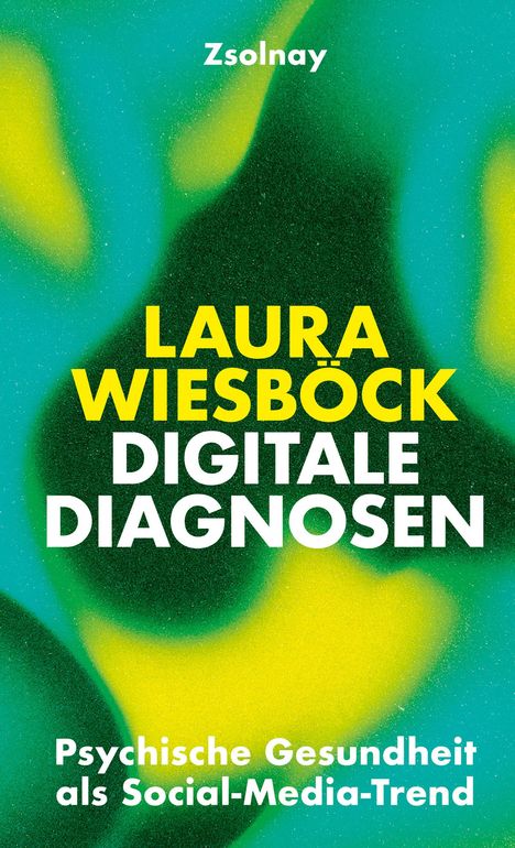 Laura Wiesböck: Digitale Diagnosen, Buch