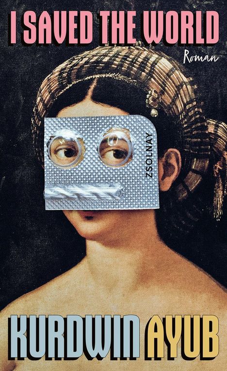 Oben steht „I SAVED THE WORLD Roman“, unten „KURDWIN AYUB“. Eine historische Figur mit Medizinschachtel-Maske.