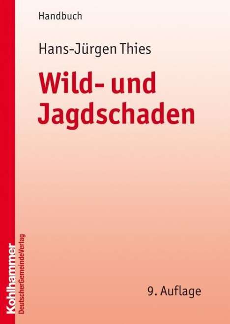 Hans-Jürgen Thies: Wild- und Jagdschaden, Buch