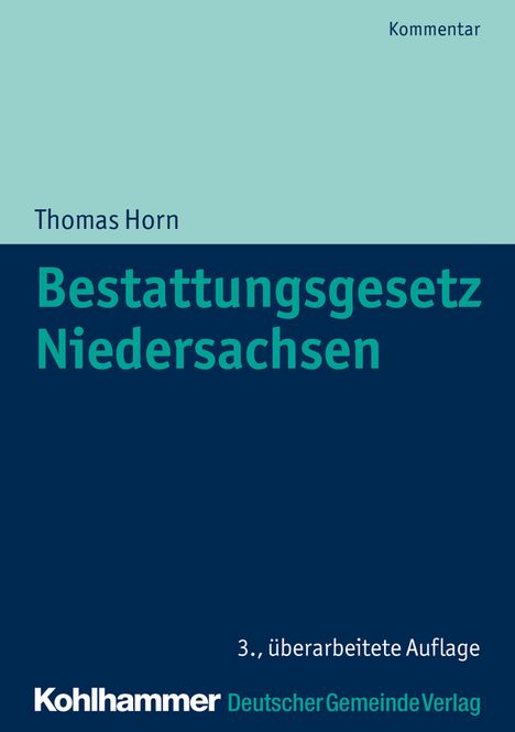 Thomas Horn: Horn, T: Bestattungsgesetz Niedersachsen, Buch