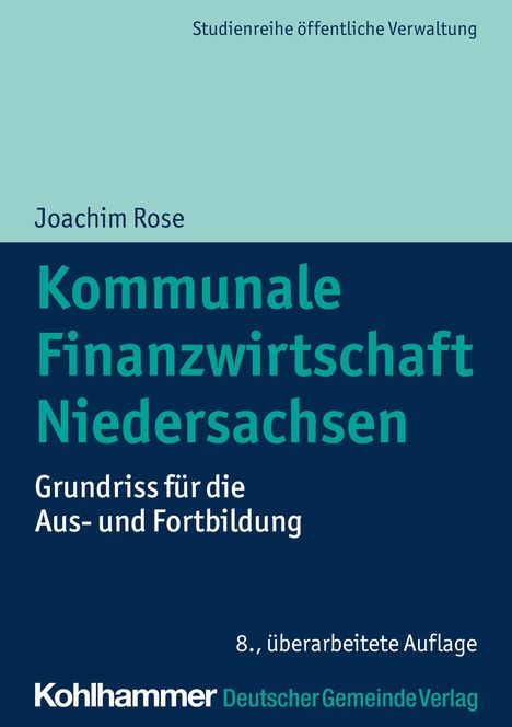 Joachim Rose: Rose, J: Kommunale Finanzwirtschaft Niedersachsen, Buch
