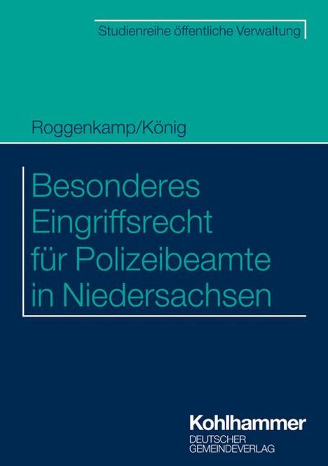 Jan Roggenkamp: Besonderes Eingriffsrecht für Polizeibeamte in Niedersachsen, Buch