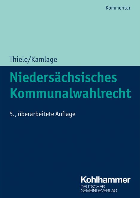 Oliver Kamlage: Kamlage, O: Niedersächsisches Kommunalwahlrecht, Buch