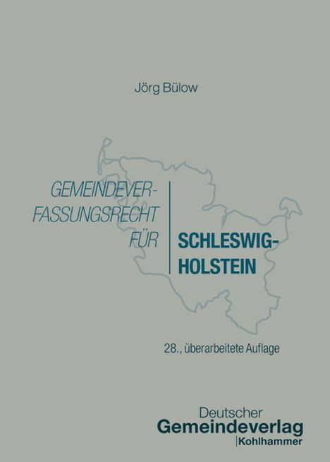 Text: "Jörg Bülow", "Gemeinde­verfassungsrecht für Schleswig-Holstein", "28., überarbeitete Auflage". Silhouette von Schleswig-Holstein.