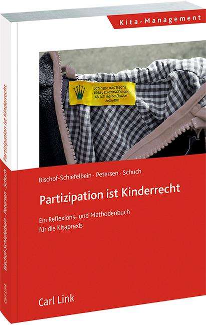 Kari Bischof-Schiefelbein: Partizipation ist Kinderrecht, Buch