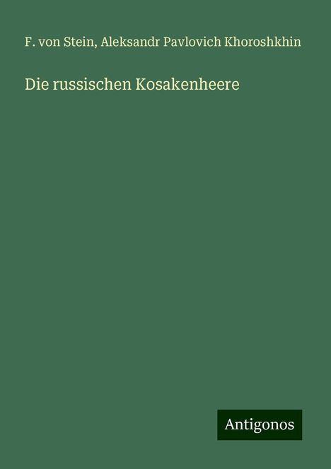 F. von Stein: Die russischen Kosakenheere, Buch