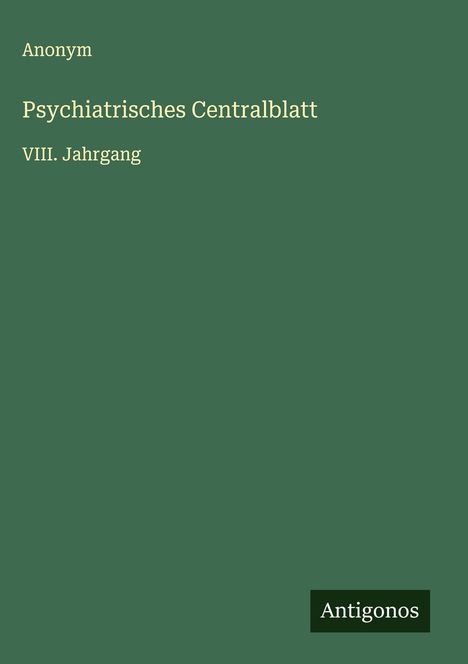 Anonym: Psychiatrisches Centralblatt, Buch