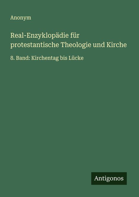 Anonym: Real-Enzyklopädie für protestantische Theologie und Kirche, Buch