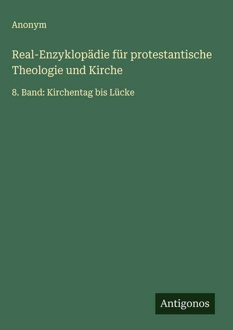Anonym: Real-Enzyklopädie für protestantische Theologie und Kirche, Buch