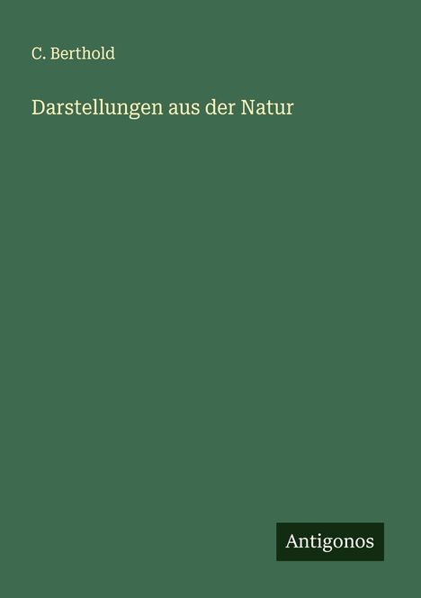 C. Berthold: Darstellungen aus der Natur, Buch