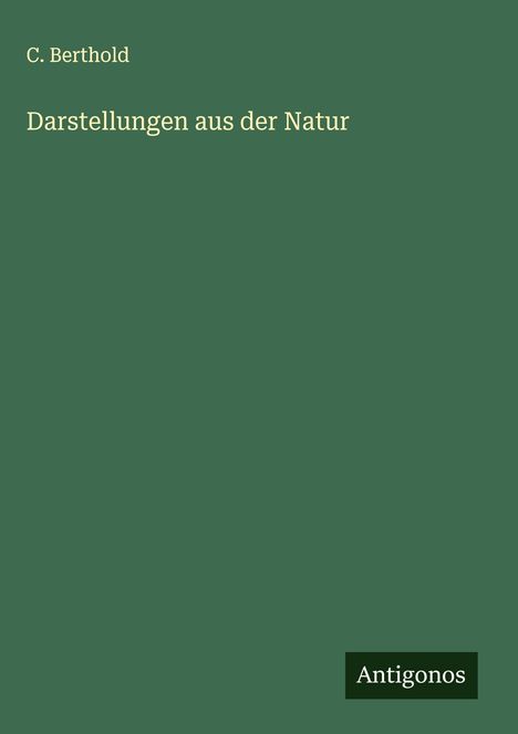 C. Berthold: Darstellungen aus der Natur, Buch